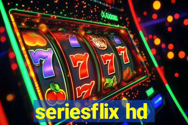 seriesflix hd